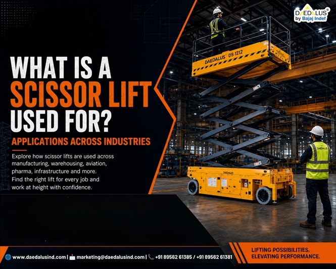 What Is a Scissor Lift Used For? Applications Across Industries